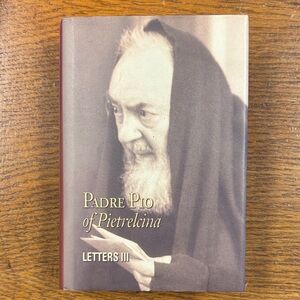 Padre Pio of Pietrelcina Letters III Book